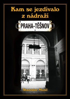 Kam se jezdvalo z ndra Praha - Tnov