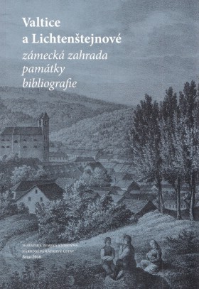Valtice a Lichtentejnov. Zmeck zahrada, pamtky, bibliografie