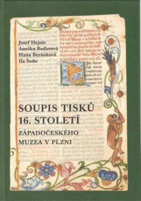 Soupis tisk 16. stolet Zpadoeskho muzea v Plzni