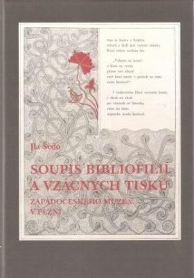 Soupis bibliofili a vzcnch tisk Zpadoeskho muzea v Plzni