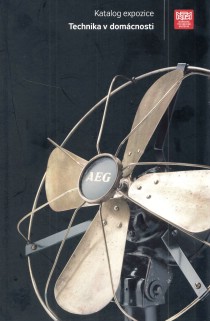 Technika v domcnosti. Katalog sbrky NTM [Detail produktu]