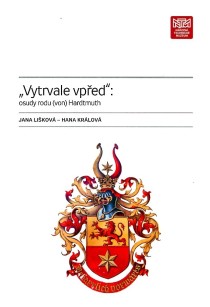 Vytrvale vped: osudy rodu (von) Hardtmuth [Detail produktu]