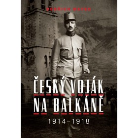esk vojk na Balkn 1914-1918