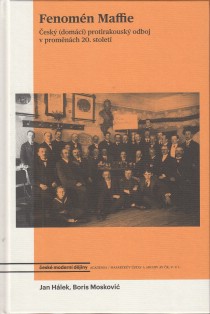 Fenomn Maffie. esk (domc) protirakousk odboj v promnch 20. stolet [Detail produktu]