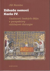 Zhada nemoci Karla IV. Osobnosti eskch djin z perspektivy obliejov chirurgie [Detail produktu]