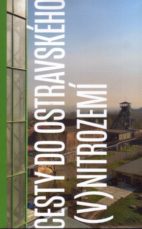 Cesty do ostravskho (v)nitrozem