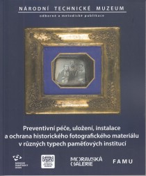 Preventivn pe, uloen, instalace a ochrana historickho fotografickho materilu v rznch typech pamovch instituc [Detail produktu]