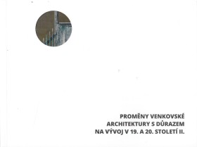 Promny venkovsk architektury s drazem na vvoj v 19. a 20. stolet II.