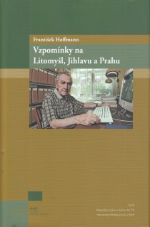 Frantiek Hoffmann: Vzpomnky na Litomyl, Jihlavu a Prahu [Detail produktu]