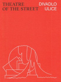 Divadlo ulice: Reklama a aranrstv vkladnch skn v kontextu modernismu, 19181938 [Detail produktu]