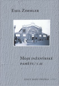 Emil Zimmler: Moje inenrsk pamti / 1. a 2. dl [Detail produktu]