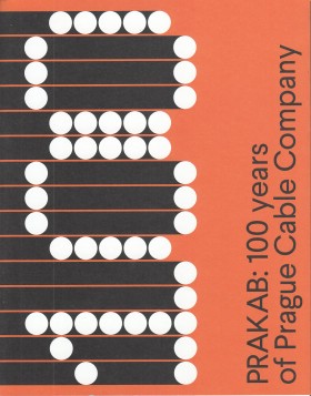 Prakab: 100 Years of Prague Cable Company