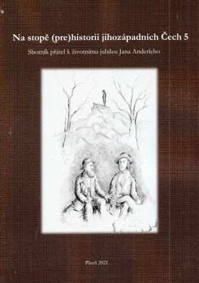 Na stop (pre)historii jihozpadnch ech 5