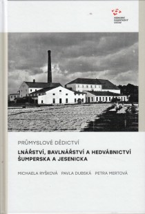 Prmyslov ddictv: lnstv, bavlnstv a hedvbnictv umperska a Jesenicka [Detail produktu]