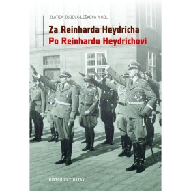 Za Reinharda Heydricha. Po Reinhardu Heydrichovi.