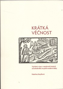 Krtk vnost: Vytren z asu v narativnch textech od stedovku na prh modern doby [Detail produktu]