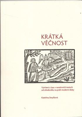 Krtk vnost: Vytren z asu v narativnch textech od stedovku na prh modern doby