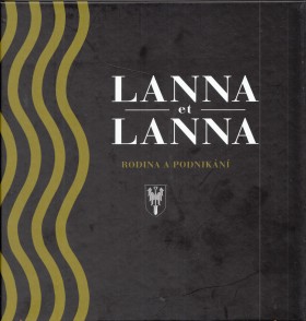 Lanna & Lanna. Rodina a podnikn