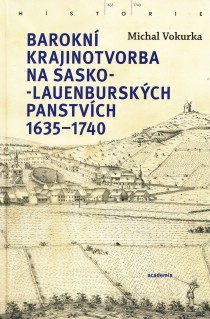 Barokn krajinotvorba na sasko-lauenburskch panstvch 16351740 [Detail produktu]