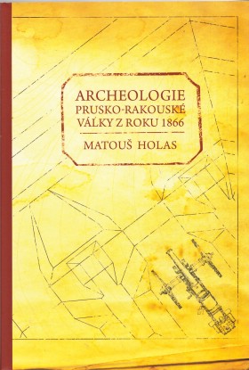 Archeologie prusko-rakousk vlky z roku 1866