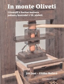In monte Oliveti. Litomyl a knin kultura jednoty bratrsk v 16. stolet [Detail produktu]