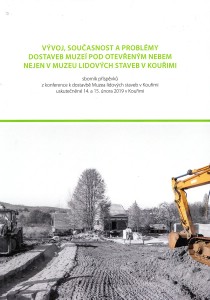 Vvoj, souasnost a problmy dostaveb muze pod otevenm nebem nejen v muzeu lidovch staveb v Kouimi [Detail produktu]