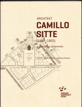 Architekt Camillo Sitte (1843-1903) a jeho tvorba na Ostravsku