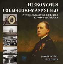 Hieronymus Colloredo-Mannsfeld - ivotn cesta rakousko-uherskho nmonho dstojnka [Detail produktu]
