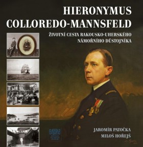 Hieronymus Colloredo-Mannsfeld - ivotn cesta rakousko-uherskho nmonho dstojnka