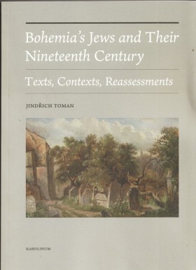 Bohemias Jews and Their Nineteenth Century