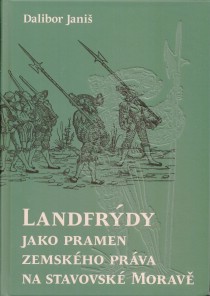 Landfrdy jako pramen zemskho prva na stavovsk Morav [Detail produktu]