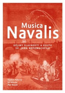Musica Navalis: Djiny slavnost a kultu sv. Jana Nepomuckho [Detail produktu]