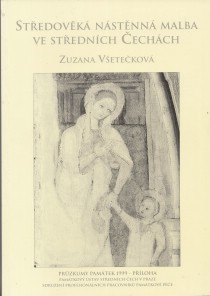 Stedovk nstnn malba ve stednch echch. Przkumy pamtek 1999-Ploha, ronk 6 [Detail produktu]
