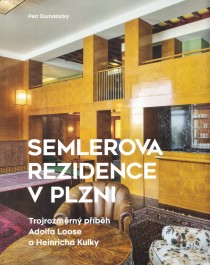 Semlerova rezidence v Plzni. Trojrozmrn pbh Adolfa Loose a Heinricha Kulky [Detail produktu]