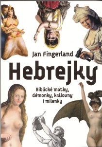 Hebrejky - Biblick matky, dmonky, krlovny i milenky [Detail produktu]