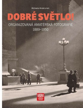 Dobr svtlo! Organizovan amatrsk fotografie 1889-1950