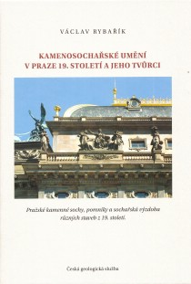 Kamenosocha�sk� um�n� v Praze 19. stolet� a jeho tv�rci [Detail produktu]
