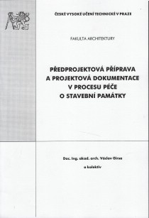 Pedprojektov pprava a projektov dokumentace v procesu pe o stavebn pamtky [Detail produktu]