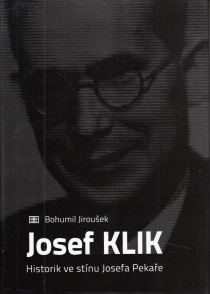 Josef Klik: Historik ve stnu Josefa Pekae [Detail produktu]