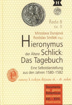 Hieronymus der ltere Schlick: Das Tagebuch. Eine Selbstdarstellung aus den Jahren 15801582
