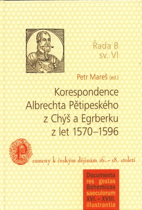Korespondence Albrechta Ptipeskho z Ch a Egrberku z let 15701596