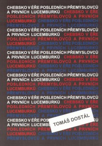 Chebsko v e poslednch Pemyslovc a prvnch Lucemburk [Detail produktu]