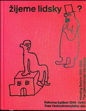 ijeme lidsky? Reforma bydlen 1914-1948