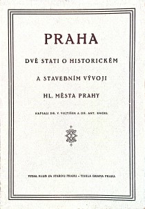 Praha. Dv stati o historickm a stavebnm vvoji hl. msta Prahy [Detail produktu]