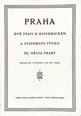 Praha. Dv stati o historickm a stavebnm vvoji hl. msta Prahy