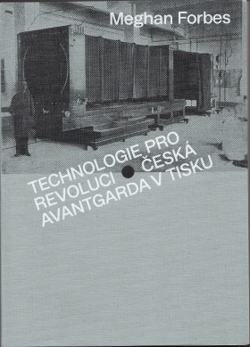 Technologie pro revoluci | �esk� avantgarda v tisku