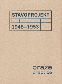 Kniha Stavoprojekt 1948�1953 / praxe [Detail produktu]