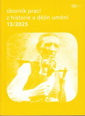 Sborn�k prac� z historie a d�jin um�n� 13/2025