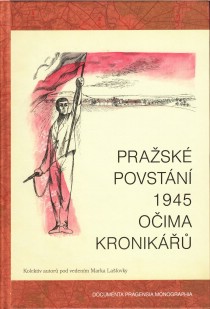 Pra�sk� povst�n� 1945 o�ima kronik��� [Detail produktu]